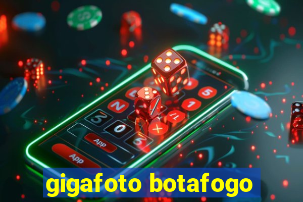 gigafoto botafogo